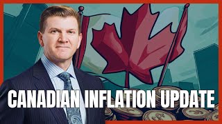 Canadian Inflation Update: What It Means for Interest Rates \u0026 Your Investments