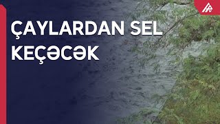 Azərbaycanın bəzi yerlərində güclü leysan olacaq - PROQNOZ