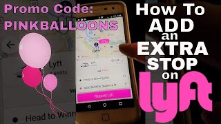 How to Add an Extra Stop on Your Lyft Ride-Multiple Stop Feature