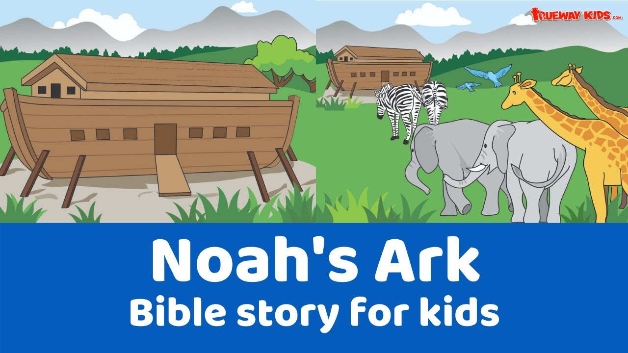 Noah's Ark . Bible Story For Kids - Genesis 6-7 - YouTube