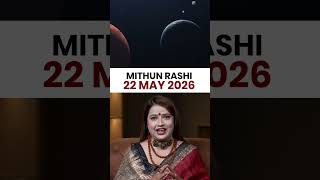 मिथुन राशिफल 22 मई 2026 | Mithun Rashi Horoscope