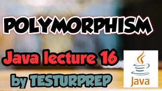POLYMORPHISM || JAVA lecture 16