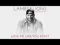 Chase Rice - Love Me Like You Don't (Audio)