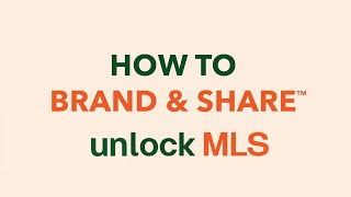 Unlock MLS Quick Tip | How to Brand and Share™