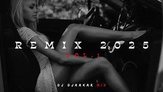 Dj Djaakar - клубная музыка “REMIX VOL. 1“ | Club Mix 2025