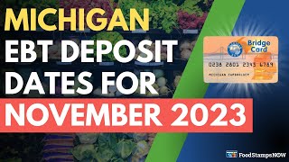 Michigan Food Stamp Deposit Dates for November 2023