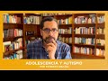Adolescencia y autismo