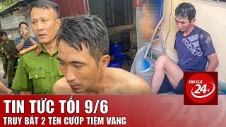 NGHẸT THỞ 8 giờ Công an xuyên đêm bắt 2 tên cướp nổ súng sát hại con trai chủ tiệm vàng  Tin tức 24h