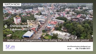 Changanassery town during 2021 lockdown period      II      AERIAL VIEW      II      #TRAVEL_04