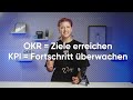 okr vs. kpi unterschiede und zusammenspiel