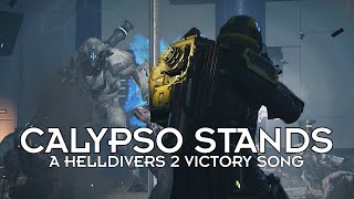 Calypso Stands - A Helldivers 2 Victory Song #helldivers2