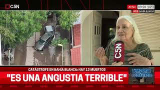 El TESTIMONIO de una VECINA de BAHÍA BLANCA: NO tenemos AYUDA de NADIE