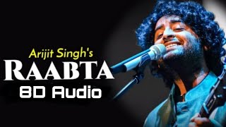 Raabta Arijit Singh | 8D Audio | Susant Singh Rajput