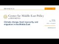 Climate change, food insecurity, and migration in the Middle East