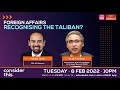 [LIVE]  Consider This: Foreign affairs recognizing the Taliban?  | 8th Feb 2022