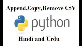 Python Tutorial | How to Add, Append, Copy and Remove CSV file in python programming !
