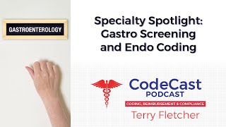 Specialty Spotlight: Gastro Screening and Endo Coding