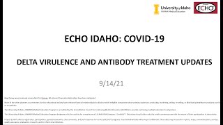 Delta Virulence and Antibody Treatment Updates - 9-14-21