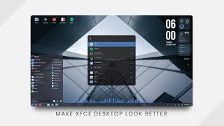 How to Make Xfce Look Better | Ver. 2.0