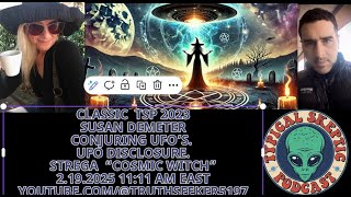 Cosmic Witch Susan Demeter on UFO Culture \u0026 Mysticism, UFO Tarot - Classic TSP From 2023