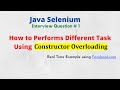 Java Selenium Interview Question | How to Perform task using Constructor Overloading | NATASA Tech