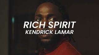 4K - RICH SPIRIT - kendrick lamar - lyrics