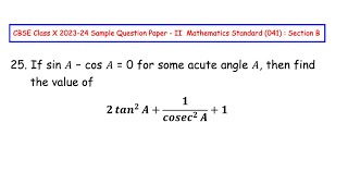 Q25 - If sin 𝐴 − cos 𝐴 = 0 for some acute angle 𝐴, then find the value of 𝟐𝒕𝒂𝒏² 𝑨 + 𝟏 /𝒄𝒐𝒔𝒆𝒄 ²𝑨 + 𝟏