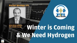 Winter Is Coming & We Need Hydrogen w/ Olivier Mussat CEO of ATOME Energy #ATOM