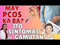 May PCOS Ka Ba? Ito Sintomas at Gamutan - By Doc Liza Ramoso-Ong