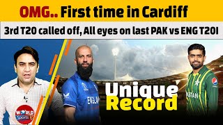 PAK vs ENG 3rd T20I: First time T20 called off in Cardiff |Eyes on last PAK vs ENG T20I