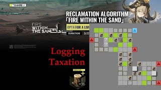 Logging Taxation | Resource Zone | RECLAMATION ALGORITHM [FIRE WITHIN THE SAND] [Arknights]