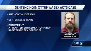 Illinois gets 35 years in federal prison for enticement of Ottumwa teen