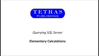 Elementary Calculations in SQL Server