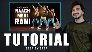 Naach Meri Rani Dance Tutorial | Step By Step | Vicky Patel Choreography