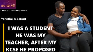 #HowWeMet: I was a student, he was my teacher; after my KCSE he proposed_ Vero \u0026 Benson