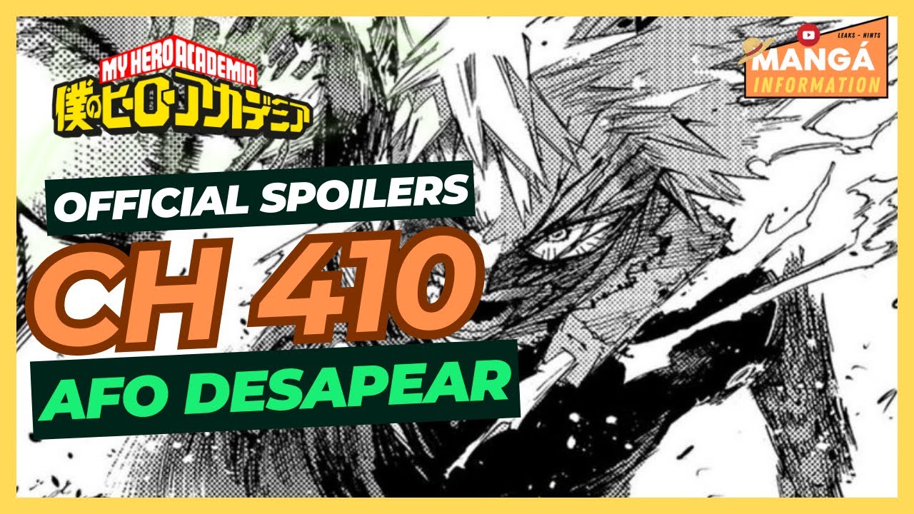 BOKU NO HERO CHAPTER 410 - FULL SPOILERS - ALL FOR ONE DESAPEAR - YouTube