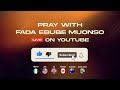 Pray with Fada Ebube Muonso-FROM THE HOLY GHOST ADORATION MINISTRY UKE