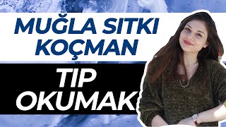 Muğla Sıtkı Koçman Üniversitesi - Tıp Fakültesi / Tıp Okumak | Hangi Üniversite Hangi Bölüm