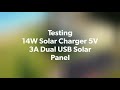 Testing 14W Solar Charger 5V 3A Dual USB Solar Panel