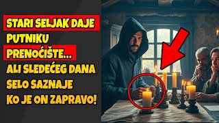 Stari seljak daje putniku prenoćište… ali sledećeg dana selo saznaje ko je on zapravo!