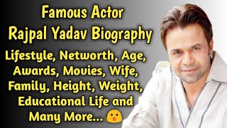Rajpal Yadav Biography | Rajpal Yadav Lifestyle | Rajpal Yadav Wife,Family, Movie, Networth and More