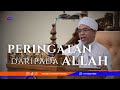 Tazkirah Jumaat | Ustaz Azmi Ghani - Peringatan Daripada Allah