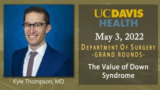 The Value of Down Syndrome - Kyle Thompson, MD