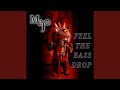 Feel the bass drop