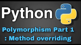 Python Tutorial 47 - Polymorphism : Method overriding