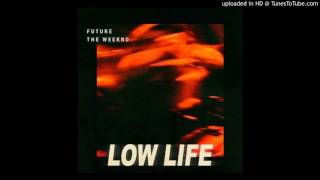 Future (ft. The Weeknd) - Low Life Instrumental (Prod.  By Metro Boomin & Ben Billions)
