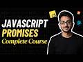 JavaScript Promises Complete Course – Basics to Advanced