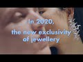 Best of 2020 : the new exclusivity of jewellery