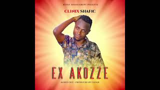 Ex Akozze by Clinix Shafic official audio