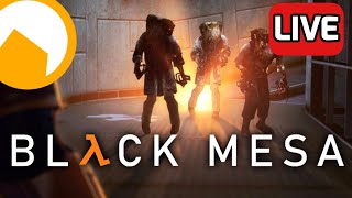 🔴 ★ NOT ENDING UNTIL I FINISH THE STORY! ★ BLACK MESA 【Part 3】 With Viewers